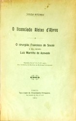 O LICENCIADO ALEIXO D'ABREU. O cirurgião Francisco de Sousa e seu genro Luiz Marinho de Azevedo.